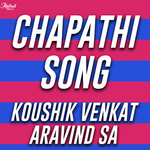 Chapathi Song (Explicit)