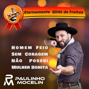 Homem Feio Sem Coragem Não Possui Mulher Bonita