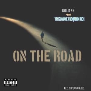 On The Road (feat. YRN Zamani & Benjamin Rich) [Explicit]