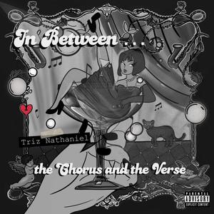 In Between the Chorus & the Verse (feat. Holly Rix) [Explicit]