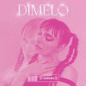 Dímelo (Explicit)