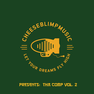 Cheese Blimp Music Presents: Tha Comp Vol 2