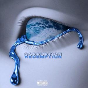 Corruption Redemption (Explicit)