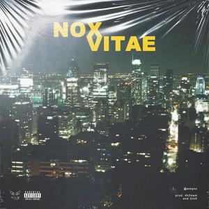 NOX VITAE (Explicit)