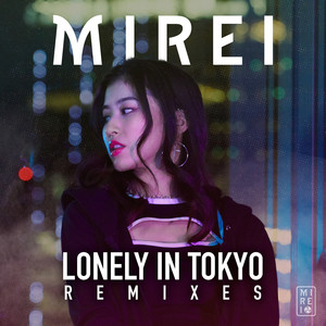 Lonely in Tokyo (Remixes)