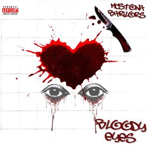 Bloody Eyes (feat. Barilors) [Explicit]