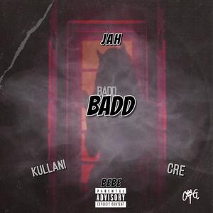 Badd Badd (Explicit)