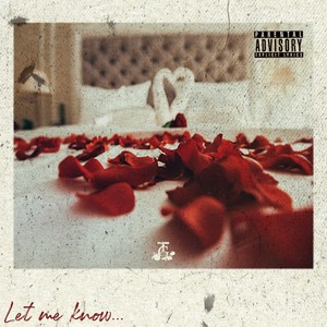 Let me know... (Explicit)