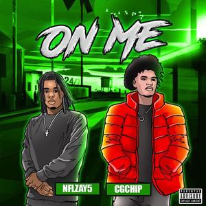 ON ME (feat. NFLZAY5) [Explicit]