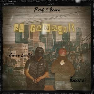 El Ganador (feat. Coloro La Ed) (Explicit)