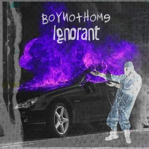 Ignorant (Explicit)
