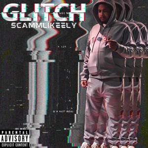 Glitch (Explicit)