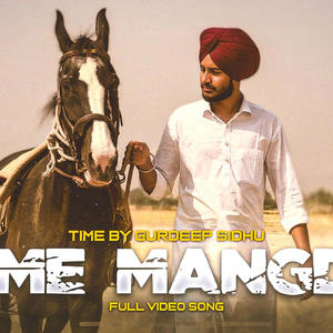 Time Mangde (feat. Gurdeep Sidhu & Ammy Music)