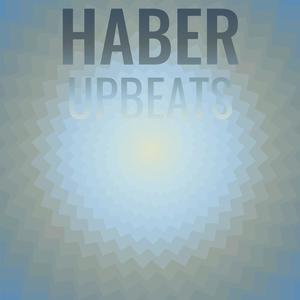 Haber Upbeats