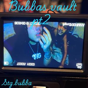 Bubbas vault pt2 (Explicit)