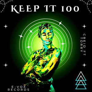 Keep It 100 (feat. Torry)