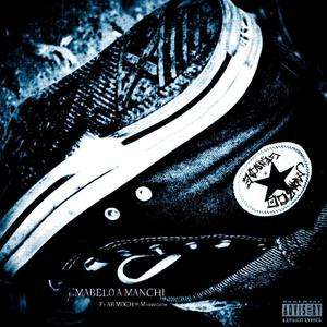 Mabelo A Manchi (feat. Ab Moch & Mashmellow X Backhinoh) [Explicit]