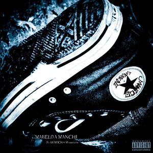Mabelo A Manchi (feat. Ab Moch & Mashmellow X Backhinoh) (Explicit)