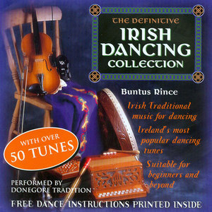 The Definitive Irish Dancing Collection