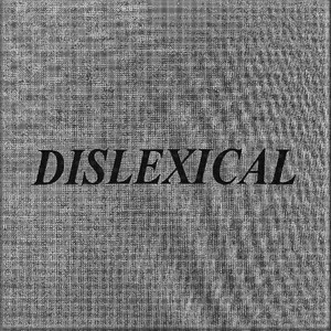 Dislexical (Explicit)