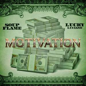 Motivation (feat. Lucky Luciano) [Explicit]