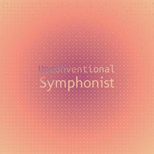 Unconventional Symphonist