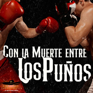 Con La Muerte Entre Los Puños