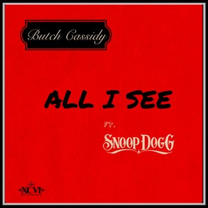 All I See (feat. Snoop Dogg)