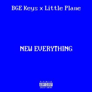 New Everything (feat. Little Plane) (Explicit)