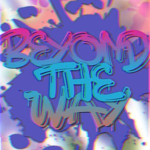 Beyond the Way