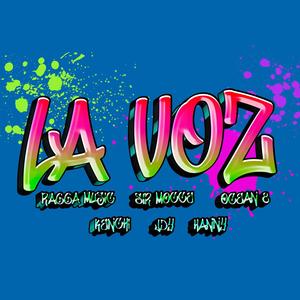 La voz (feat. Sir Mocce, Jdy, Ocean8, Hanny & Kenchi)