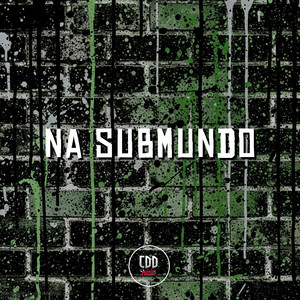 NA SUBMUNDO (Explicit)