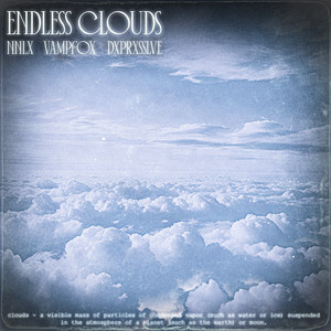 endless clouds (Explicit)