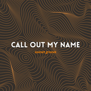 Call Out My Name (Extended Mix)