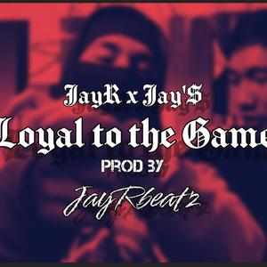 Loyal to the Game (feat. Jay'$) [Explicit]