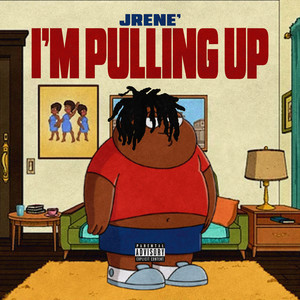 I'm Pulling Up (Explicit)