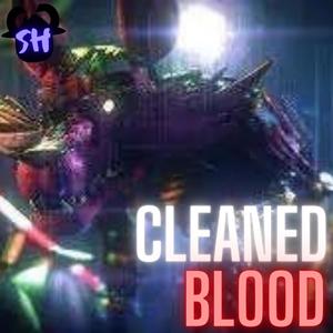 Cleaned Blood (Instrumental)