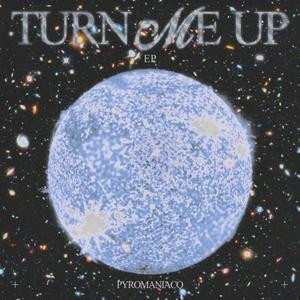 TURN ME UP! (Explicit)