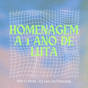 Homenagem A 1 Ano De Luta (Explicit)