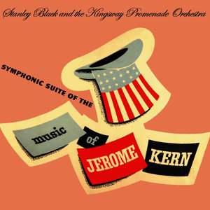 Symphonic Suite of the Music of Jerome Kern