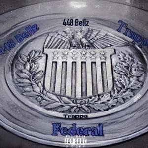 Federal (feat. Rashaad448) [Explicit]