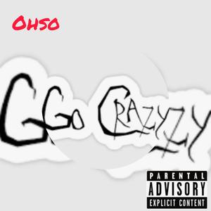 Go Crazy (Explicit)