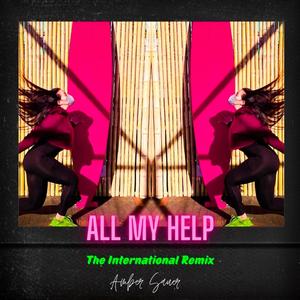 All My Help (The International Remix)