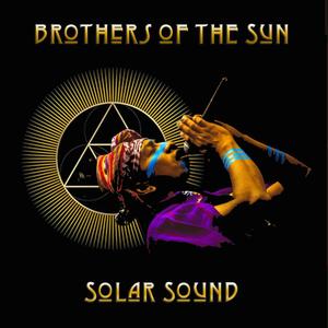 Brothers of the Sun (feat. Tzutu Kan, ATYYA, Mose & Solar Sound)