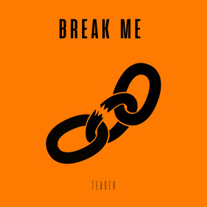 Break Me