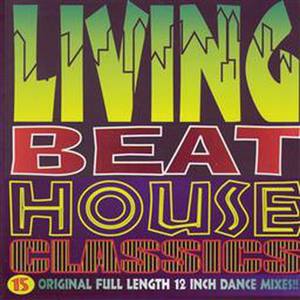 Living Beat House Classics