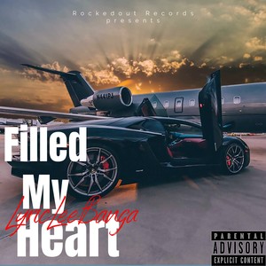 Filled My Heart (Explicit)