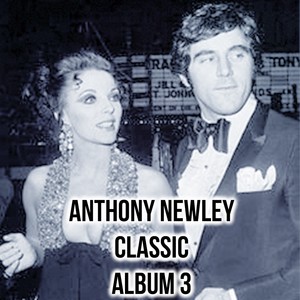 Anthony Newley Classic Album Three