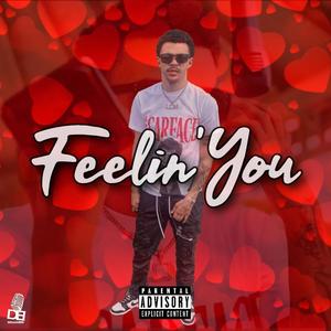 Feelin' You (Explicit)