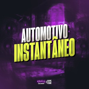 AUTOMOTIVO INSTANTÂNEO (Explicit)